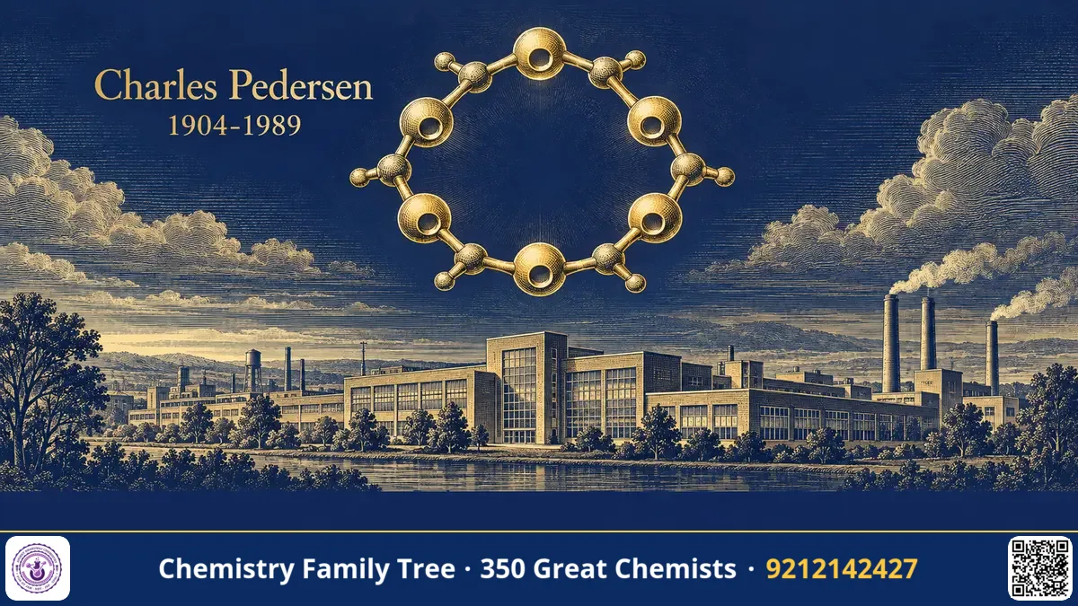 Study guide — Charles J. Pedersen (1904-1989): The Industrial Chemist Who Found the Molecular Crown
