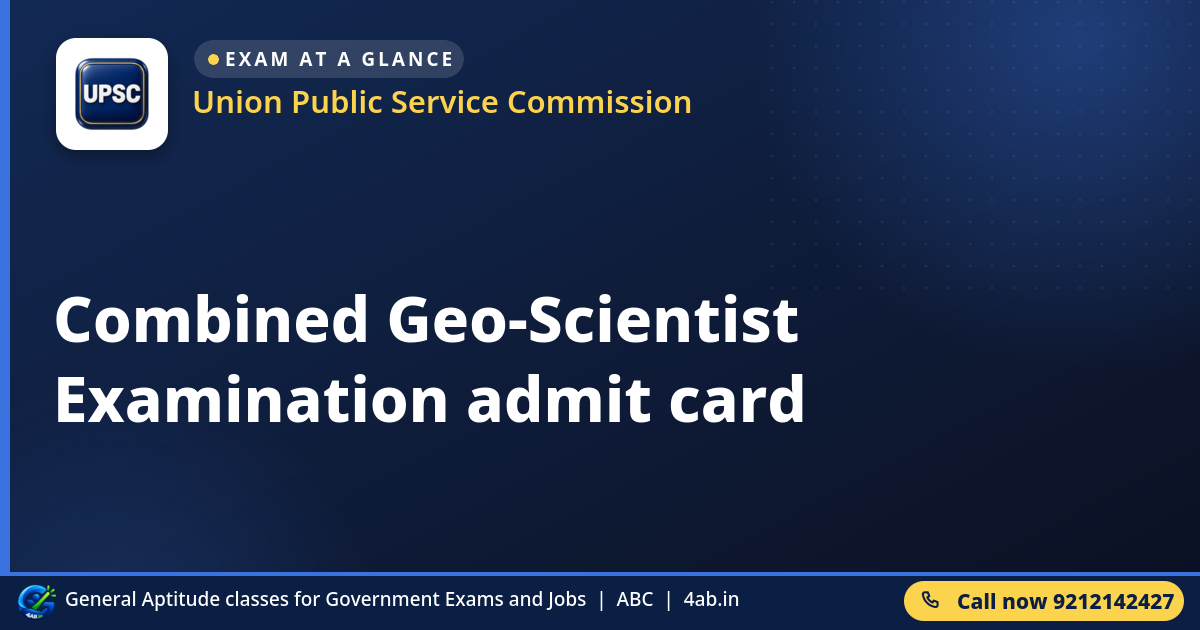 Combined Geo-Scientist Examination admit card - Union Public Service Commission