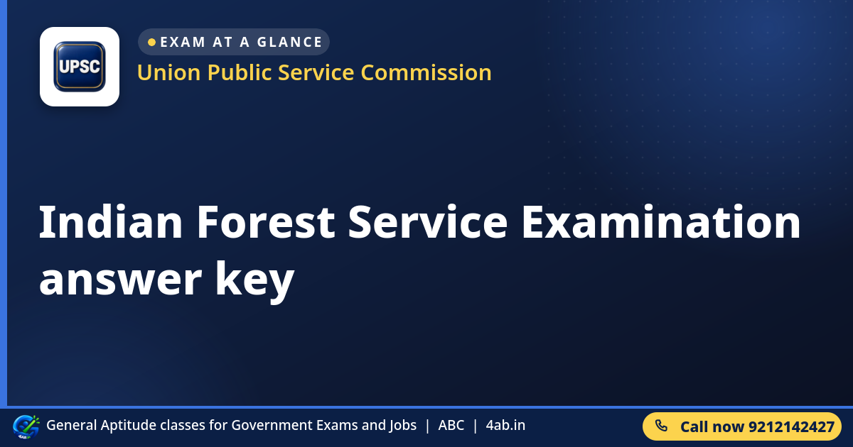 Indian Forest Service Examination answer key - Union Public Service Commission