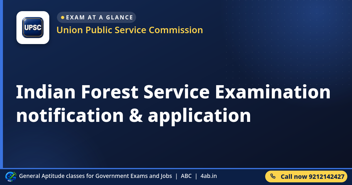 Indian Forest Service Examination notification & application - Union Public Service Commission