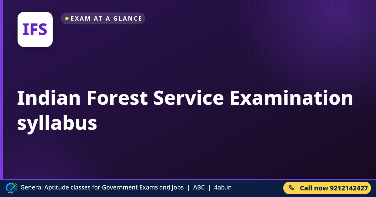 Indian Forest Service Examination syllabus - 