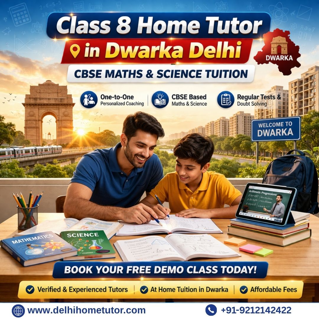 Class 8 Home Tutor in Dwarka Delhi